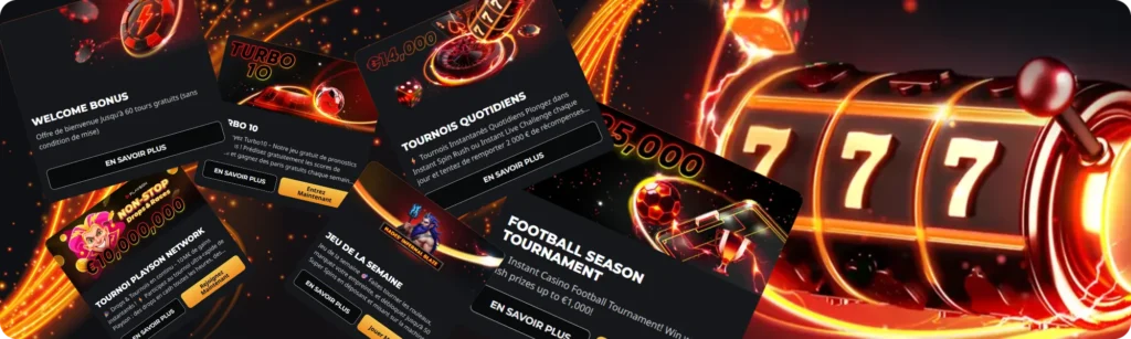 Les Bonus et Promotions chez Instant Casino – Profitez des meilleures offres